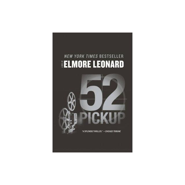 52 Pickup - by Elmore Leonard (Paperback)