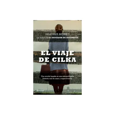 El Viaje de Cilka (Novela) / Cilkas Journey - by Heather Morris (Paperback)