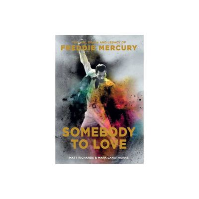 Somebody to Love - by Matt Richards & Mark Langthorne (Paperback)