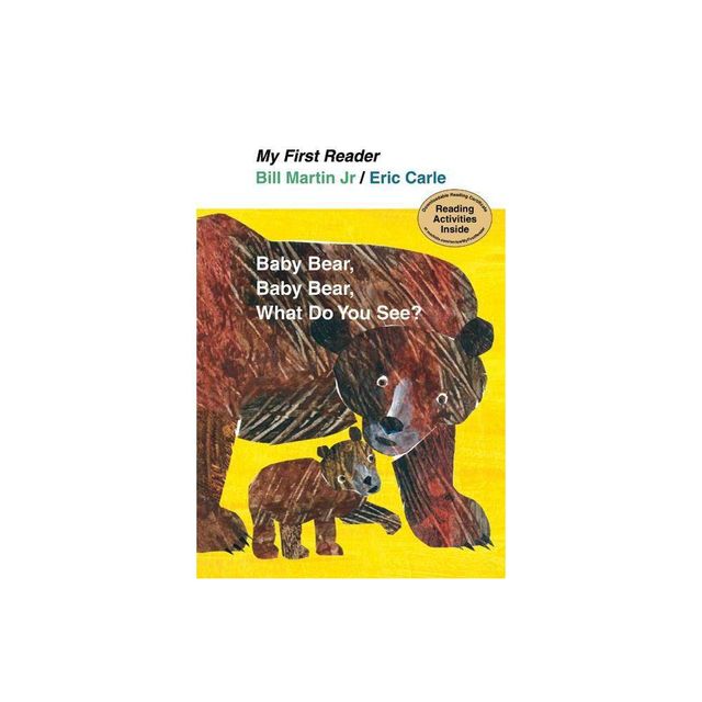 Baby Bear, Bear Bear, What Do You See? - (My First Reader) by Bill Martin (Hardcover)