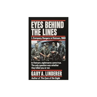 Eyes Behind the Lines - by Gary Linderer (Paperback)