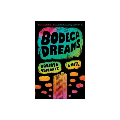 Bodega Dreams - by Ernesto Quionez (Paperback)