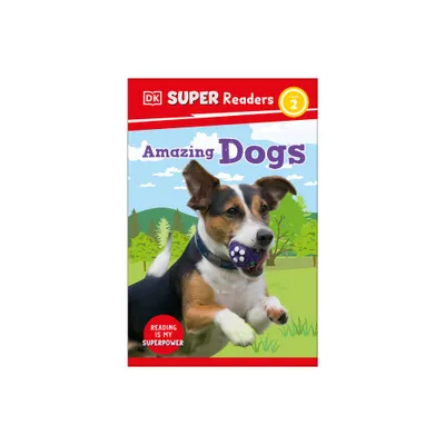 DK Super Readers Level 2 Amazing Dogs