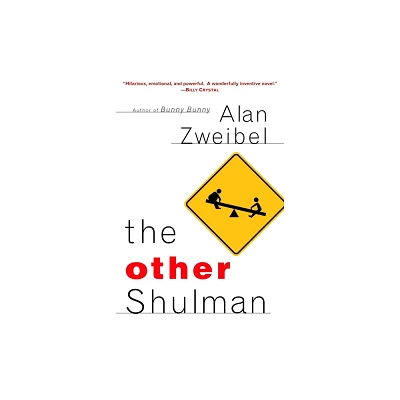 The Other Shulman - by Alan Zweibel (Paperback)