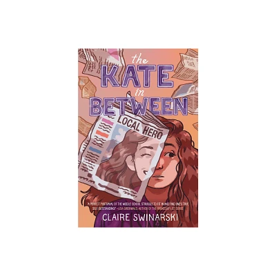 The Kate in Between - by Claire Swinarski (Paperback)