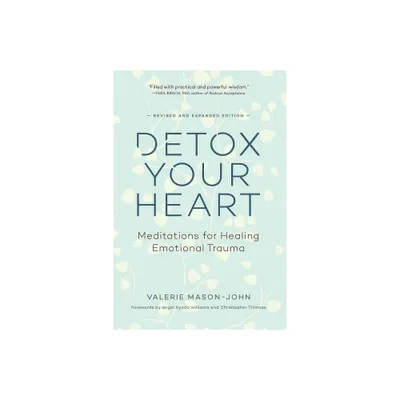 Detox Your Heart - by Valerie Mason-John (Paperback)