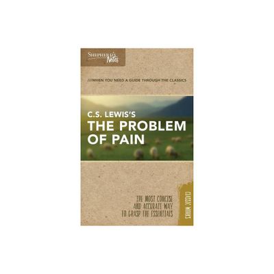 Shepherds Notes: C.S. Lewiss the Problem of Pain - by C S Lewis (Paperback)