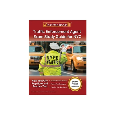 Traffic Enforcement Agent Exam Study Guide for NYC - by Lydia Morrison (Paperback)