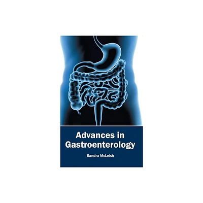 Advances in Gastroenterology - by Sandra McLeish (Hardcover)