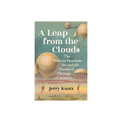 A Leap from the Clouds - by Jerry Kuntz (Paperback)