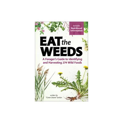 Eat the Weeds - by Deane Jordan (Paperback)