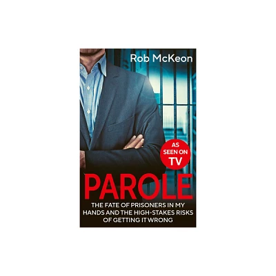 Parole - by Rob McKeon (Paperback)