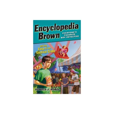 Encyclopedia Brown and the Case of the Carnival Crime - by Donald J Sobol (Paperback)