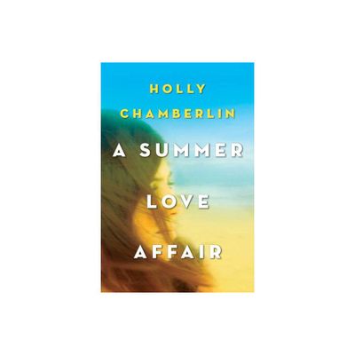 A Summer Love Affair - (An Eliots Corner, Maine Novel) by Holly Chamberlin (Paperback)