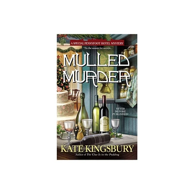 Mulled Murder - (Pennyfoot Holiday Mysteries) by Kate Kingsbury (Paperback)