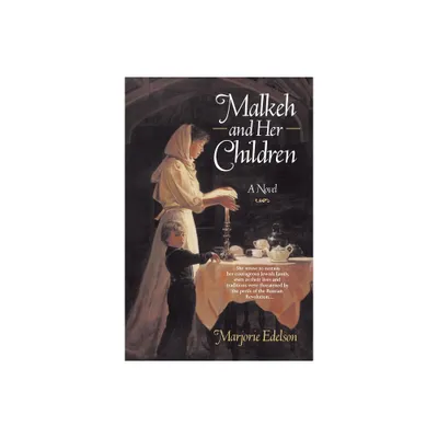 Malkeh and Her Children - by Marjorie Edelson (Paperback)