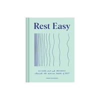 Rest Easy - by Ximena Vengoechea (Hardcover)