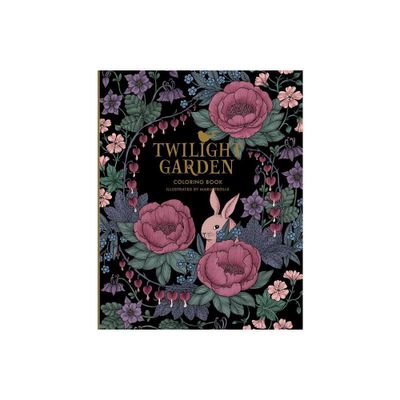 Twilight Garden Coloring Book - (Hardcover)