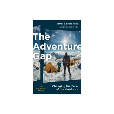 The Adventure Gap - by James Mills (Paperback)