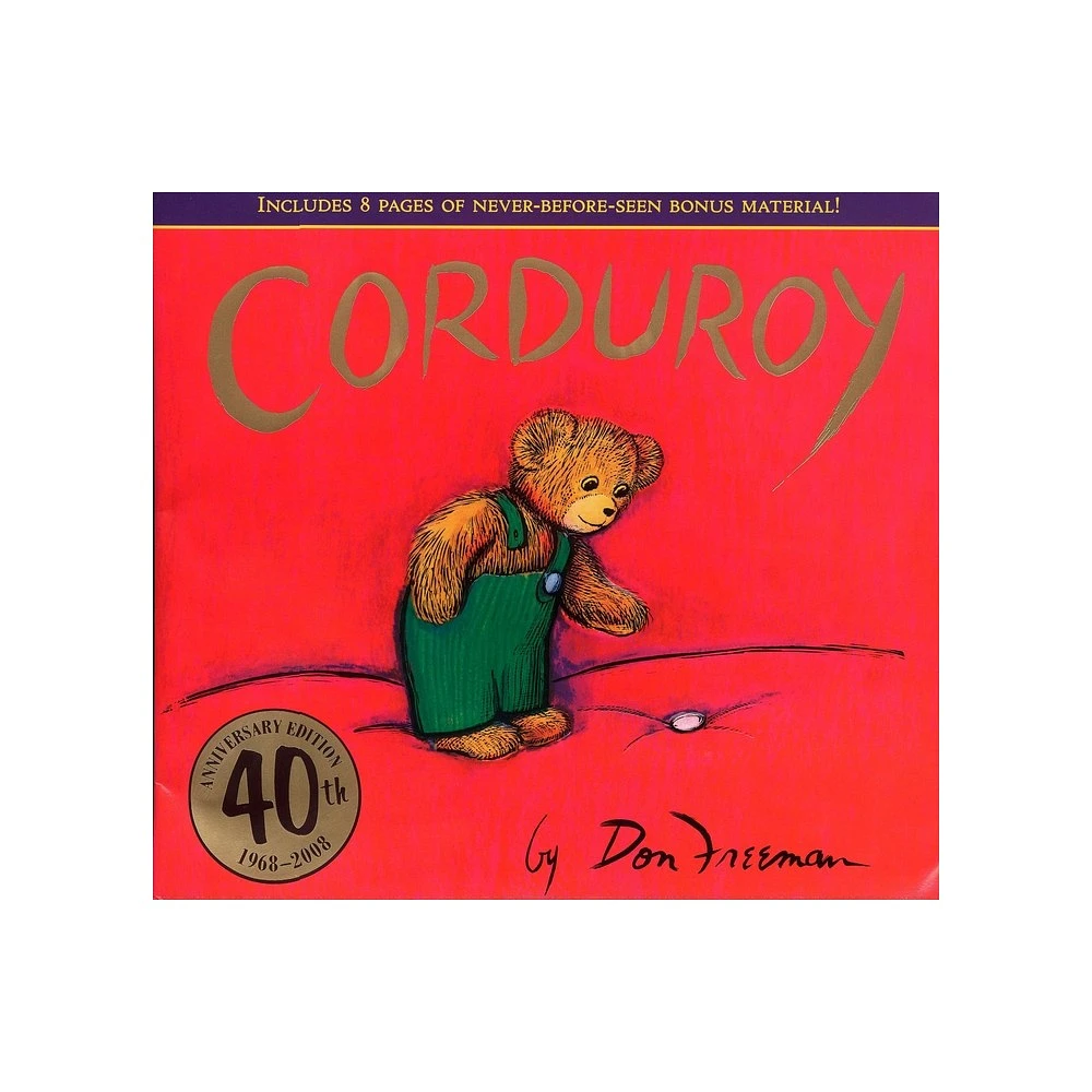 Corduroy 40th Anniversary Edition - 40th Edition by Don Freeman (Hardcover)