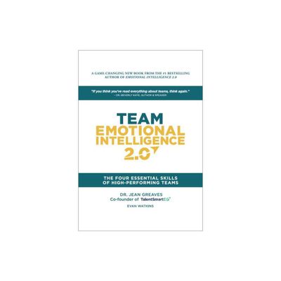 Team Emotional Intelligence 2.0 - by Jean Greaves & Evan Watkins (Hardcover)