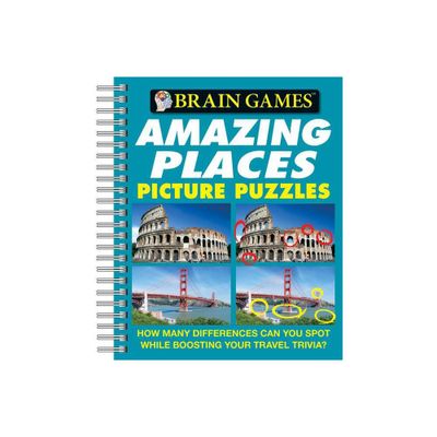 Brain Games - Picture Puzzles: Amazing Places - How Many Differences Can You Spot While Boosting Your Travel Trivia? - (Spiral Bound)