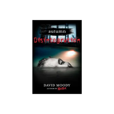 Autumn: Disintegration - by David Moody (Paperback)