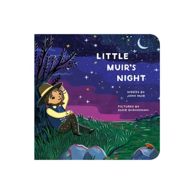 Little Muirs Night - (A Little Muir Book) by John Muir (Board Book)