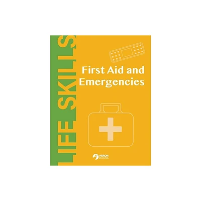 First Aid and Emergencies - by Heron Books (Paperback)