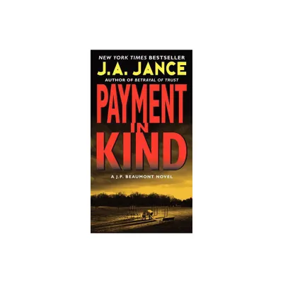 Payment in Kind - (J. P. Beaumont Novel) by J A Jance (Paperback)