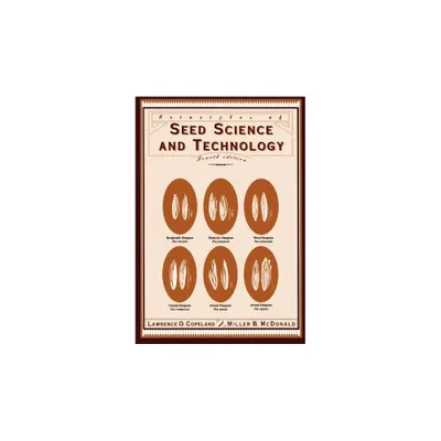 Principles of Seed Science and Technology - 4th Edition by L O Copeland & Miller F McDonald (Hardcover)