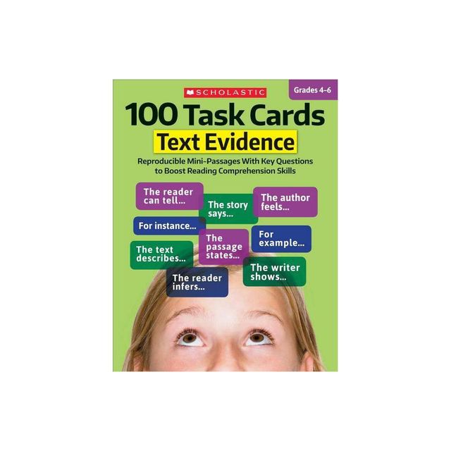 100 Task Cards: Text Evidence - by Scholastic Teaching Resources & Scholastic (Paperback)