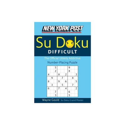 New York Post Difficult Su Doku - (New York Post Su Doku) by Wayne Gould (Paperback)