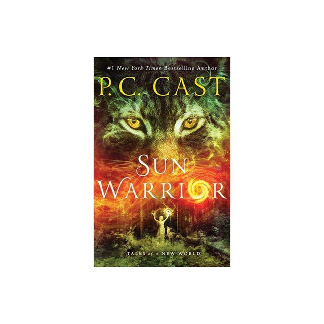 Sun Warrior - (Tales of a New World) by P C Cast (Paperback)