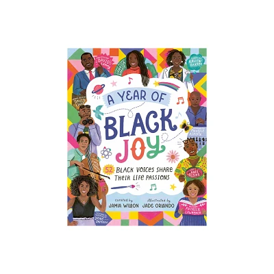 A Year of Black Joy - by Jamia Wilson (Hardcover)