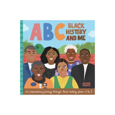 ABC Black History and Me - (ABC for Me) by Queenbe Monyei (Board Book)