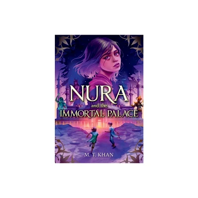 Nura and the Immortal Palace - by M T Khan (Paperback)