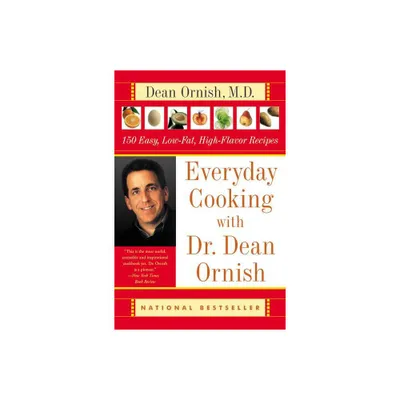 Everyday Cooking with Dr. Dean Ornish - (Paperback)