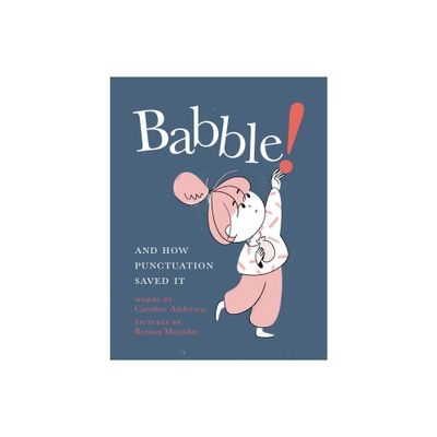 Babble! - by Caroline Adderson (Hardcover)