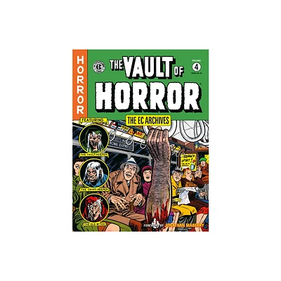 The EC Archives: The Vault of Horror Volume 4 - by Bill Gaines & Al Feldstein (Paperback)