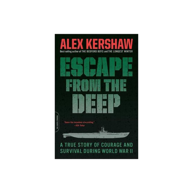 Escape from the Deep - by Alex Kershaw (Paperback)