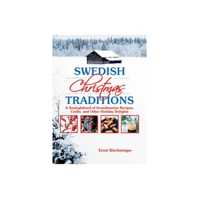 Swedish Christmas Traditions - by Ernst Kirchsteiger (Paperback)