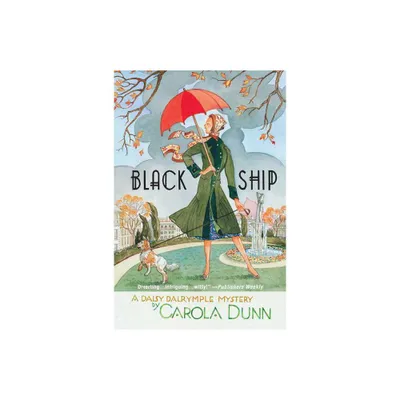 Black Ship - (Daisy Dalrymple Mysteries) by Carola Dunn (Paperback)