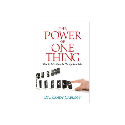 The Power of One Thing - by Randy Carlson (Paperback)