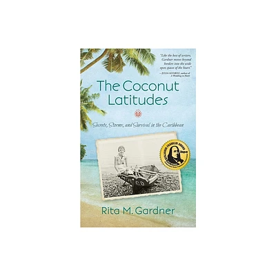 The Coconut Latitudes - by Rita M Gardner (Paperback)