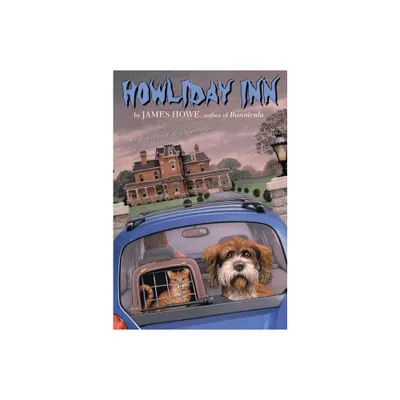 Howliday Inn - (Bunnicula and Friends) by James Howe (Paperback)