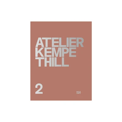 Atelier Kempe Thill 2 - (Hardcover)