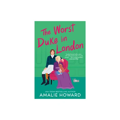 The Worst Duke in London - (Taming of the Dukes) by Amalie Howard (Paperback)