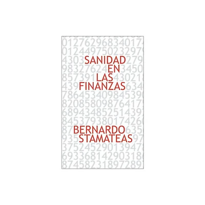 Sanidad En Las Finanzas - by Bernardo Stamateas (Paperback)