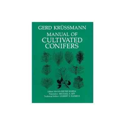 Manual of Cultivated Conifers - by Gerd Krussmann (Paperback)